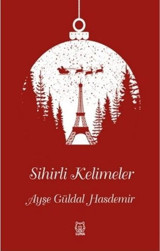 Sihirli Kelimeler Ayşe Güldal Hasdemir Luna Yayınları