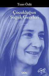 Çocukluğun Soğuk Geceleri Tezer Özlü Yapı Kredi Yayınları