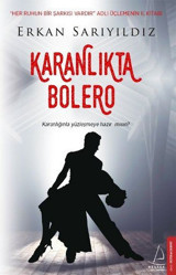 Karanlıkta Bolero Erkan Sarıyıldız Destek Yayınları