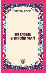 Bir Kadının Yirmi Dört Saati Stefan Zweig Dorlion Yayınevi
