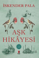 Aşk Hikayesi İskender Pala Kapı Yayınları