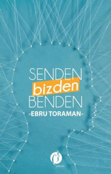 Senden Bizden Benden Ebru Toraman Herdem Kitap