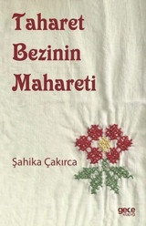 Taharet Bezinin Mahareti Şahika Çakırca Gece Kitaplığı