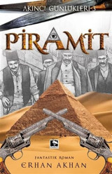 Piramit - Akıncı Günlükleri 3 Erhan Akhan Çınaraltı Yayınları
