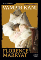Vampir Kanı - Karanlık Sular Florence Marryat Everest Yayınları