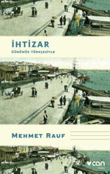 İhtizar - Günümüz Türkçesiyle Mehmet Rauf Can Yayınları
