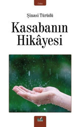Kasabanın Hikayesi Şinasi Türüdü İzan Yayıncılık