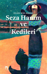 Seza Hanım ve Kedileri Dilara Ayşe Akdeniz Dergah Yayınları