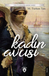 Kadın Avcısı M. Turhan Tan Dorlion Yayınevi