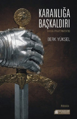 Karanlığa Başkaldırı Berk Yüksel Akılçelen Kitaplar