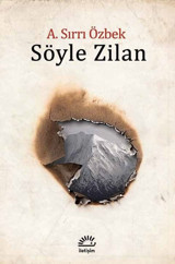 Söyle Zilan A. Sırrı Özbek İletişim Yayınları