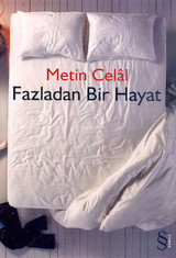 Fazladan Bir Hayat Metin Celal Everest Yayınları