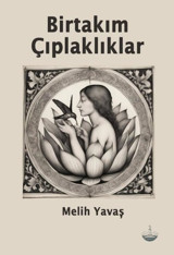 Birtakım Çıplaklıklar Melih Yavaş Odessa Yayınevi