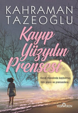 Kayıp Yüzyılın Prensesi Kahraman Tazeoğlu Yediveren Yayınları