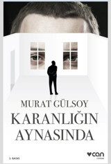 Karanlığın Aynasında Murat Gülsoy Can Yayınları