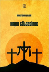 Haçın Gölgesinde Niyazi Okan Çelebi Luna Yayınları