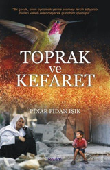 Toprak ve Kefaret Pınar Fidan Işık Kavim