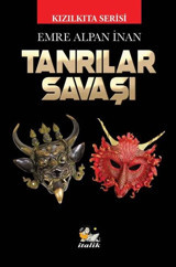 Tanrılar Savaşı - Kızılkıta Serisi Emre Alpan İnan İtalik Yayınları