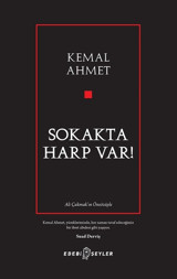 Sokakta Harp Var! Kemal Ahmet Edebi Şeyler