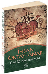 Galiz Kahraman İhsan Oktay Anar İletişim Yayınları