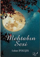 Mehtabın Sesi Sultan İpekeşen DLS Yayınları