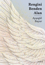 Rengini Benden Alan Ayşegül Bayar Vacilando Kitap
