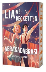 Lia ve Beckett'in Abrakadabrası Amy Noelle Parks Artemis Yayınları