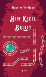 Bir Kızıl Bulut Hayriye Yerliyurt Şule Yayınları
