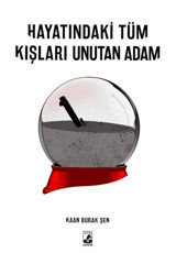 Hayatındaki Tüm Kışları Unutan Adam Kaan Burak Şen Küsurat
