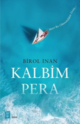 Kalbim Pera Birol İnan Mona