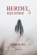 Berdel - Beşik Kertmesi Hüseyin İnce İkinci Adam Yayınları