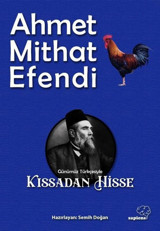 Günümüz Türkçesiyle Kıssadan Hisse Ahmet Mithat Efendi Sapiens
