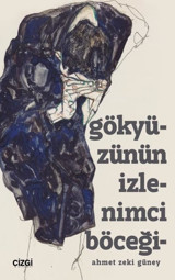 Gökyüzünün İzlenimci Böceği Ahmet Zeki Güney Çizgi Kitabevi