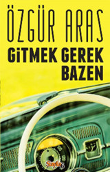 Gitmek Gerek Bazen Özgür Aras Sayfa 6