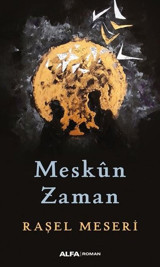 Meskun Zaman Raşel Meseri Alfa Yayıncılık