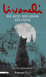Bir Kedi - Bir Adam - Bir Ölüm Zülfü Livaneli İnkılap Kitabevi
