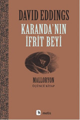 Karanda'nın İfrit Beyi - Malloryon 3.Kitap David Eddings Metis Yayınları
