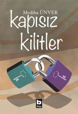 Kapısız Kilitler Mediha Ünver Bilgi Yayınevi
