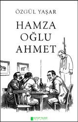 Hamza Oğlu Ahmet Özgül Yaşar Kutup Yıldızı Yayınları