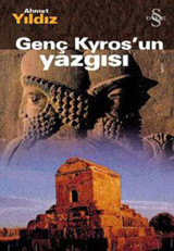 Genç Kyros'un Yazgısı Ahmet Yıldız Everest Yayınları