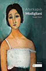 Ahırkapılı Modigliani Cengiz Yalçın Akılçelen Kitaplar