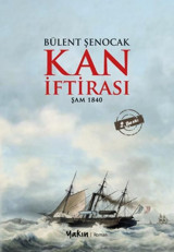 Kan İftirası - Şam 1840 Bülent Şenocak Yakın Kitabevi