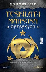 Teşkilat -ı Mahsusa Operasyon Mehmet Işık Yediveren Yayınları