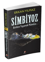 Simbiyoz-Birlikte Yaşamak Mümkün Erkan Yılmaz Fenomen Kitaplar