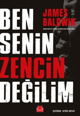Ben Senin Zencin Değilim James Baldwin Kırmızı Kedi