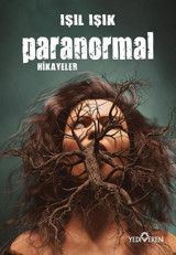 Paranormal Hikayeler Işıl Işık Yediveren Yayınları
