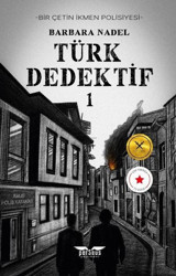 Türk Dedektif 1 - Çetin İkmen Polisiyesi Barbara Nadel Perseus Yayınevi