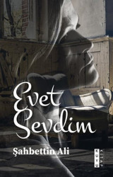 Evet Sevdim Şahbettin Ali Kuyu Kitap