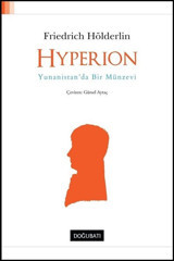 Hyperion-Yunanistan'da Bir Münzevi Friedrich Hölderlin Doğu Batı Yayınları