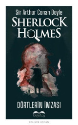 Sherlock Holmes - Dörtlerin İmzası Sir Arthur Conan Doyle Bilgetoy